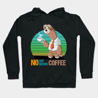 No Life Before Coffee Vintage Retro coffee lovers Funny Gift Hoodie